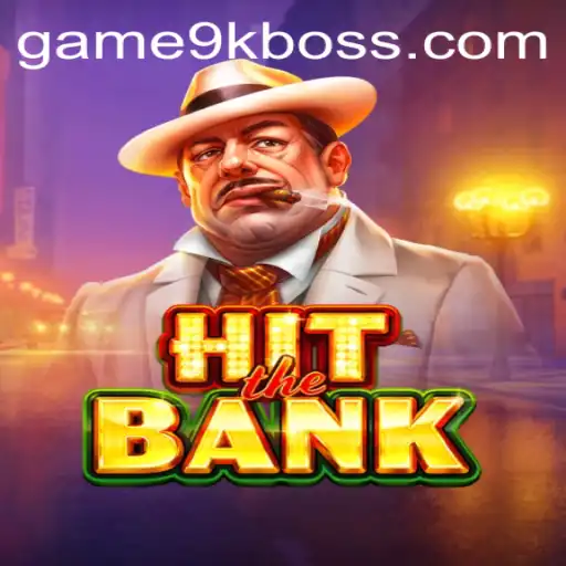 Explore the Exciting World of HitTheBank with 9kboss: A Riveting Gaming Experience